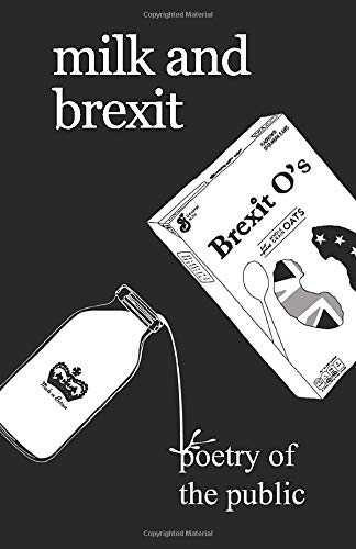 Milk and Brexit : Poetry of the Public