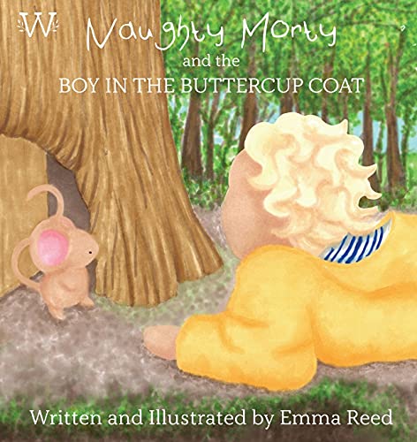 Naughty Morty And The Boy In The Buttercup Coat - 9781916395428