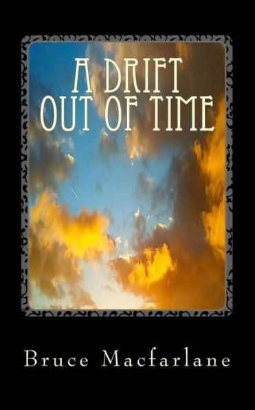 A Drift Out of Time (The Time Travel Diaries of James Urquhart and Elizabeth Bicester)