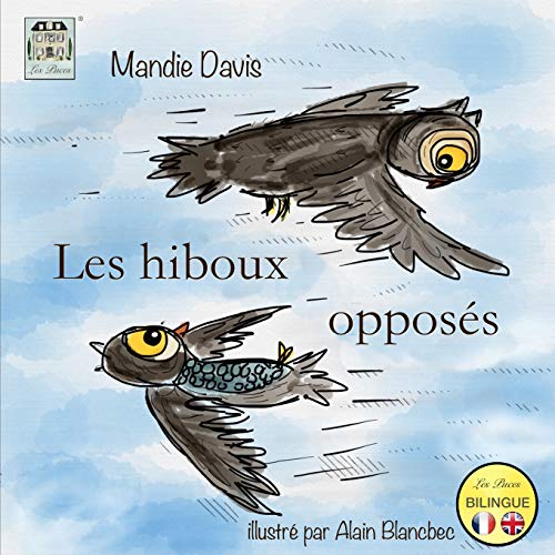 Les hiboux oppos??s : The Opposite Owls