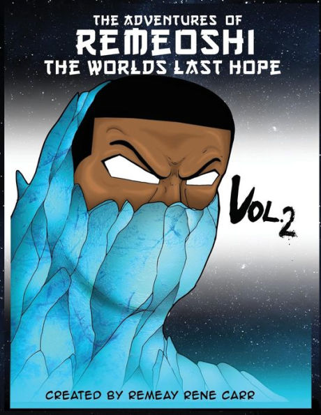 The Adventures Of Remeoshi The Worlds Last Hope : Vol.2