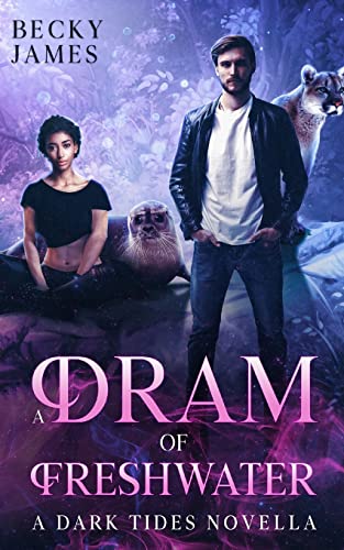 A Dram Of Freshwater: A Dark Tides Novella