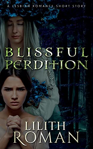 Blissful Perdition: A Lesbian Romance Short Story
