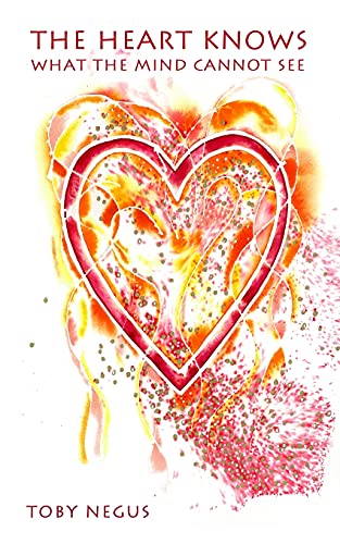 The Heart Knows What The Mind Cannot See