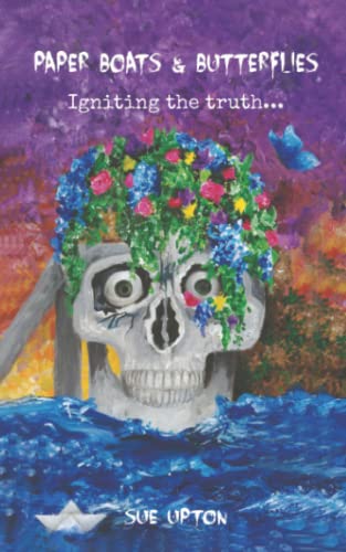 Paper Boats & Butterflies: Igniting The Truth