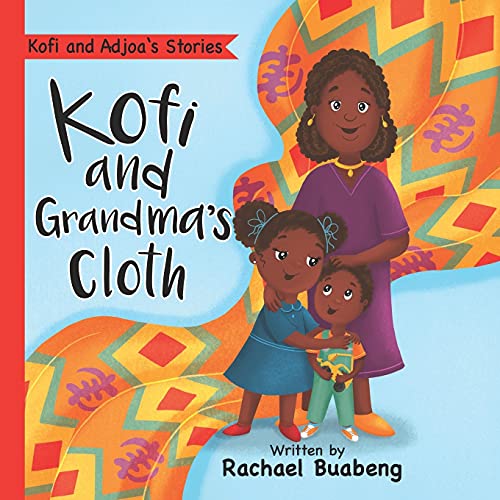 Kofi And Grandma's Cloth