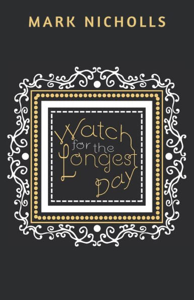 Watch For The Longest Day