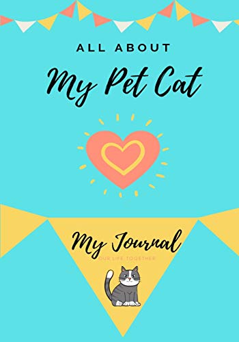 About My Pet Cat : My Pet Journal