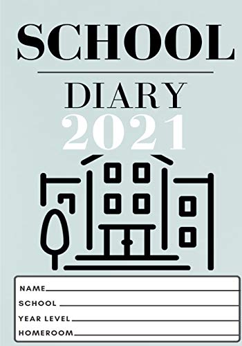 2021 Student School Diary : 7 X 10 Inch| 120 Pages - 9781922485946