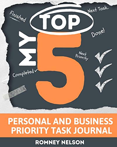 My Top 5 : Boost Productivity, Reduce Distraction and Learn the Technique of Getting Things Done: Organizer Notebook Planner