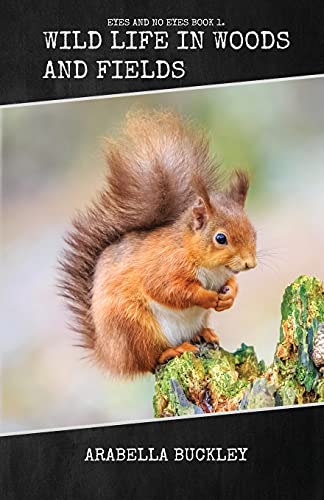 Wild Life In Woods And Fields - 9781922619877