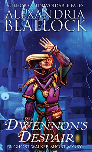 Dwennon's Despair (Ghost Walkers)