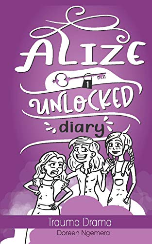 Alize Unlocked Diary: Trauma Drama