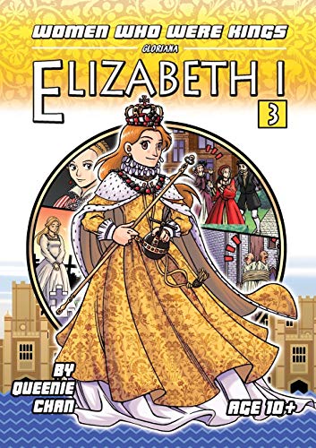 Elizabeth I : Women Who Were Kings
