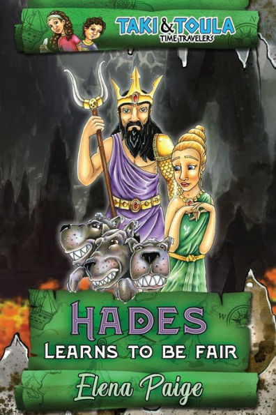 Hades Learns To Be Fair (Taki & Toula Time Travelers) - 9781925557527