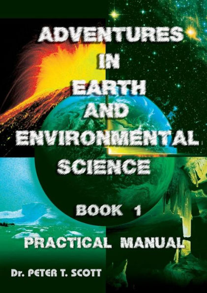 Adventures in Earth and Environmental Science Book 1: Practical Manual (2)