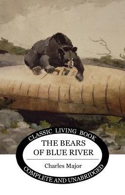 The Bears Of Blue River - 9781925729283