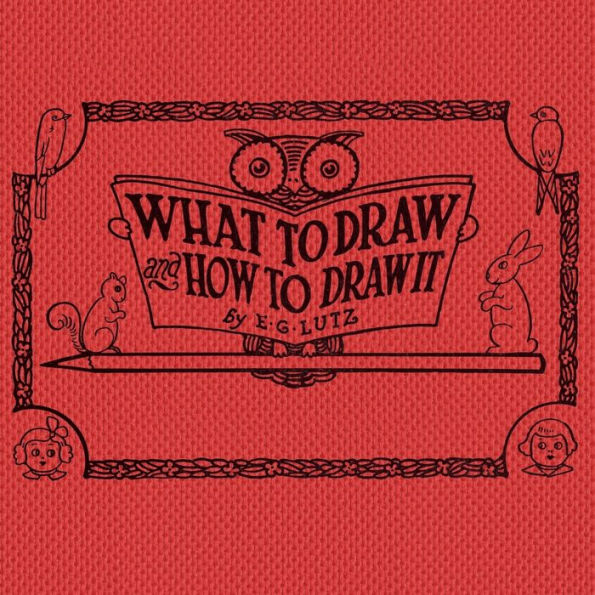 What To Draw And How To Draw It - 9781925729573