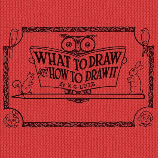 What To Draw And How To Draw It - 9781925729573