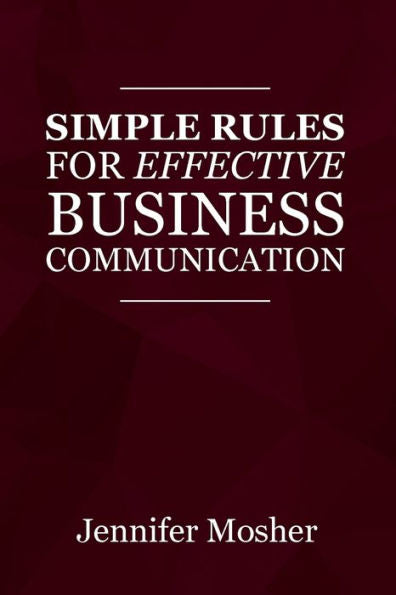 Simple Rules For Effective Business Communication