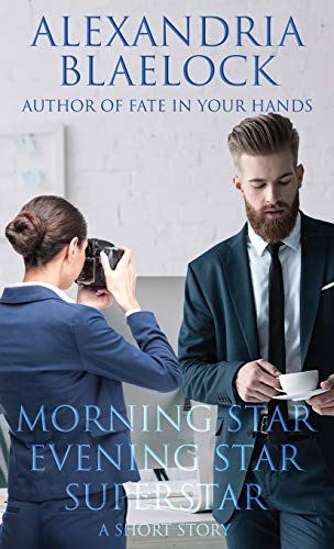 Morning Star, Evening Star, Superstar : A Short Story