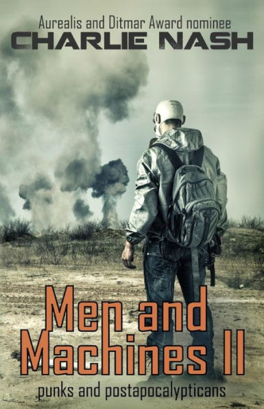 Men And Machines Ii : Punks And Postapocalypticans