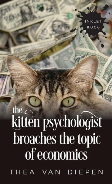 The Kitten Psychologist Broaches The Topic Of Economics