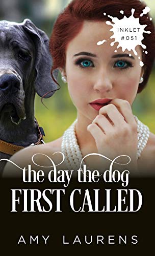 The Day The Dog First Called (Inklet)