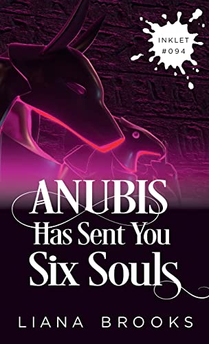 Anubis Has Sent You Six Souls (Inklet)