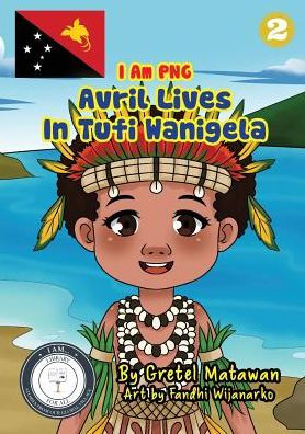 Avril Lives In Tufi Wanigela