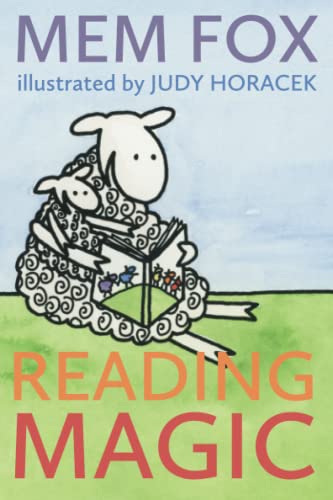 Reading Magic: How Your Child Can Learn To Read Before School, And Other Read-Aloud Miracles