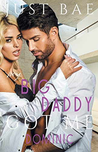My Big Daddy Got Me: Dominic