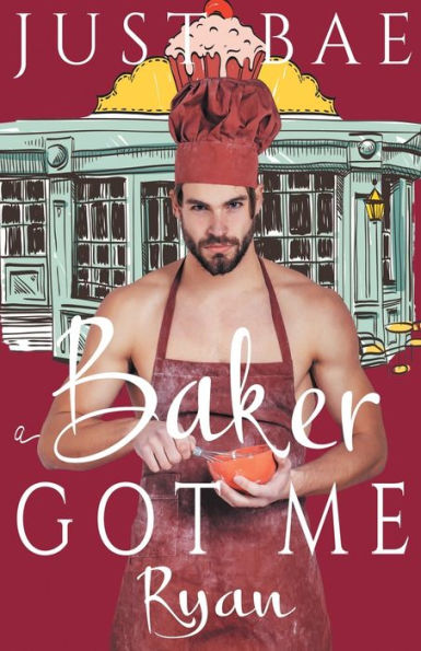 A Baker Got Me: Ryan