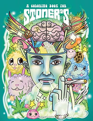 A Coloring Book For Stoners - Stress Relieving Psychedelic Art For Adults - 9781925992618