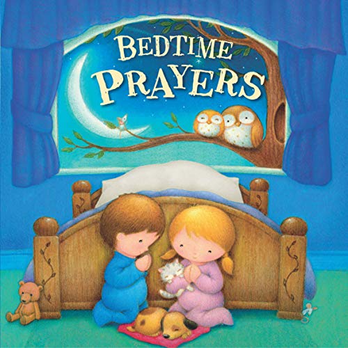 Bedtime Prayers-Classic And Modern Bedtime Prayers With Beautiful Illustrations And Age-Appropriate Verses-Ages 0-36 Months (Tender Moments)