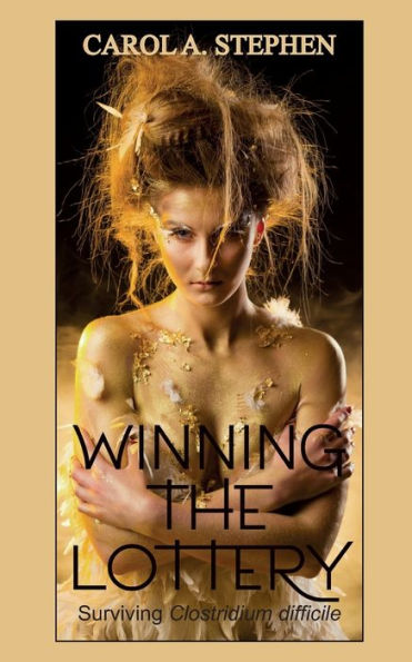 Winning The Lottery: Surviving Clostridium Difficile
