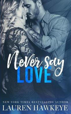 Never Say Love - 9781928068686