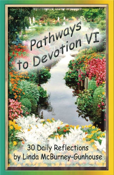 Pathways To Devotion Vi