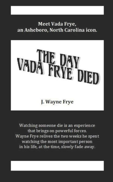 The Day Vada Frye Died