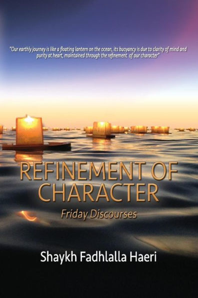 Refinement Of Character : Friday Discourses