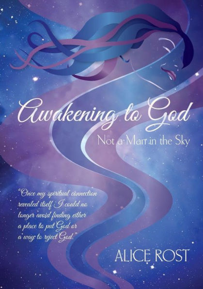 Awakening to God: Not a Man in the Sky