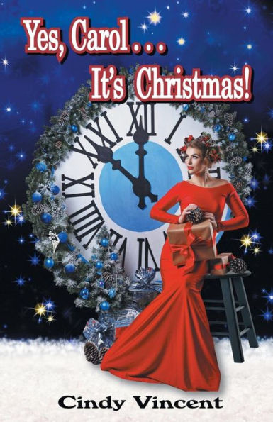 Yes, Carol . . . It's Christmas!