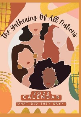 The Gathering Of All Nations 2023 Calendar