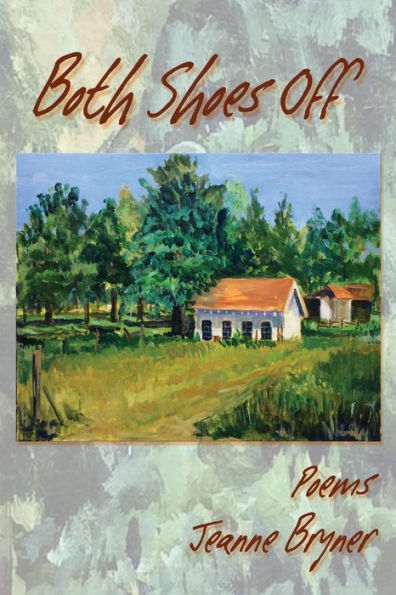 Both Shoes Off: Poems