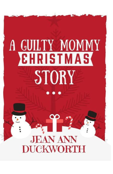 A Guilty Mommy Christmas Story