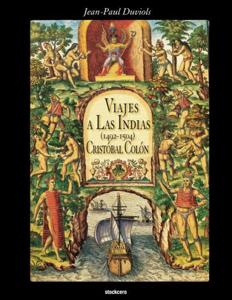Cristobal Colon - Viajes a Las Indias (1492-1504) (Spanish Edition)