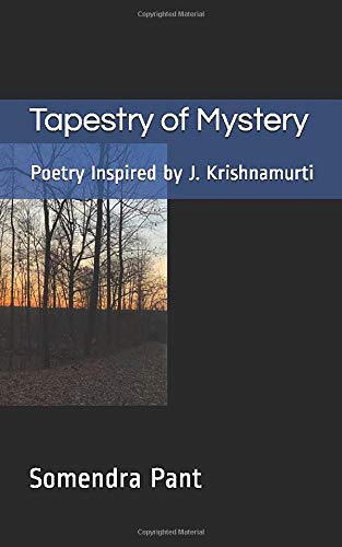 Tapestry of Mystery: Poetry Inspired by J. Krishnamurti