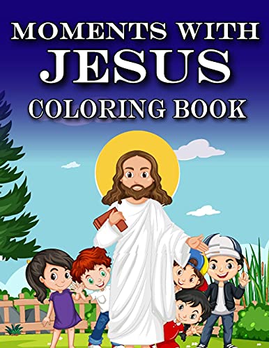 Moments With Jesus: Coloring Book