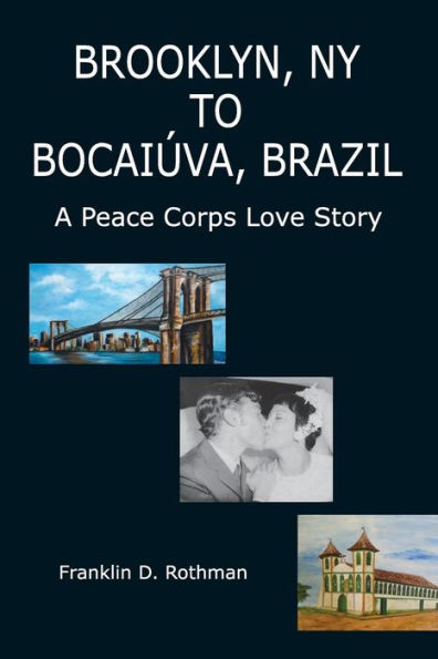 Brooklyn, Nueva York a Bocai�va, Brasil: una historia de amor del Cuerpo de Paz