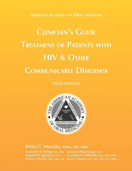 Clinician's Guide: Treatment of Patients with HIV & Other Communicable Diseases